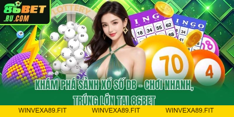Xổ Số 86bet - Chuyên Mục Trả Thưởng Siêu Khủng 86bet