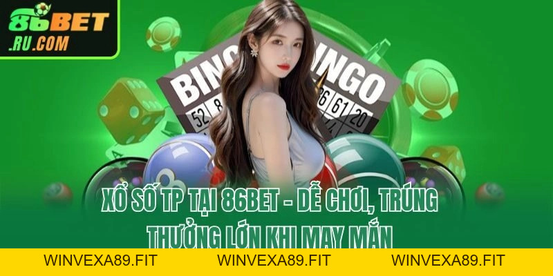 Xổ Số 86bet - Chuyên Mục Trả Thưởng Siêu Khủng 86bet